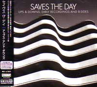 SAVES THE DAY / セイヴスザデイ / UP&DOWNS:EARLY RECORDINGS AND B-SIDES