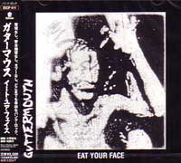 GUTTERMOUTH / ガターマウス / EAT YOUR FACE