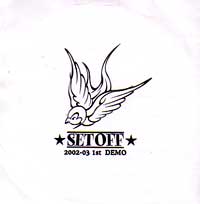 SETOFF (JPN) / セットオフ / 2002-03 1st DEMO