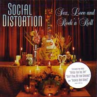SOCIAL DISTORTION / ソーシャル・ディストーション / SEX, LOVE AND ROCK'N'ROLL