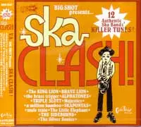 BIG SHOT PRESENTS SKA CLASH!/V.A.｜PUNK｜ディスクユニオン