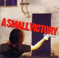 SMALL VICTORY / スモールヴィクトリー / EL CAMINO