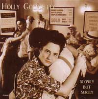 HOLLY GOLIGHTLY / ホリー・ゴライトリー / SLOWLY BUT SURELY