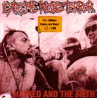 EXTREME NOISE TERROR / HATRED AND THE FILTH