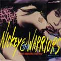 NICKEY & THE WARRIORS / I LOVE WARRIORS 1986-1987