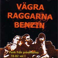 VA (MASSPRODUKTION) / VAGRA RAGGARNA BENZIN PUNK FRAN PROVINSERNA 78-82 VOL.1