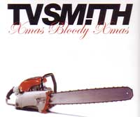 TV SMITH / ティーヴィースミス / XMAS BLOODY XMAS