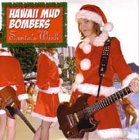 HAWAII MUD BOMBERS / ハワイマッドボンバーズ / SANTA'S WISH
