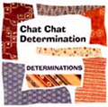 DETERMINATIONS / デタミネーションズ / CHAT CHAT DETERMINATIONS