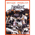 ECHO (PUNK) / エコー / BAYSIDE VANDALISM (DVD)