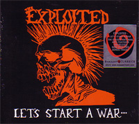 EXPLOITED / LET'S START A WAR