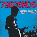 7 SECONDS / セブン・セカンズ / NEW WIND