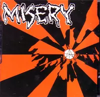 MISERY / ミザリー / NEXT TIME/WHO'S THE FOOL
