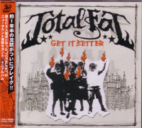 TOTALFAT / GET IT BETTER