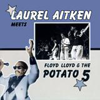 LAUREL AITKIN / ローレルエイトキン / MEETS FLOYD LLOYD & THE POTATO 5