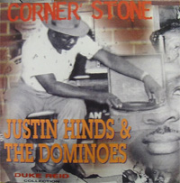 JUSTIN HINDS & THE DOMINOES / ジャスティン・ハインズ・アンド・ザ・ドミノス / CORNER STONE