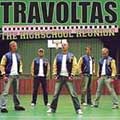 TRAVOLTAS / トラヴォルタス / THE HIGHSCHOOL REUNION