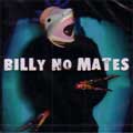 BILLY NO MATES / ビリー・ノー・メイツ / WE ARE LEGION