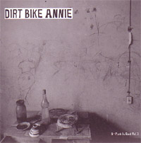 DIRT BIKE ANNIE/PEACE OF BREAD / ダート・バイク・アニー:ピース・オブ・ブレッド / SPLIT