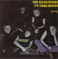 RADIATORS / ラジエーターズ / TV TUBE HEART