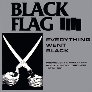 BLACK FLAG / ブラックフラッグ / EVERYTHING WENT BLACK