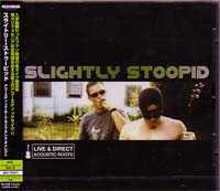 SLIGHTLY STOOPID / ACOUSTIC ROOTS LIVE