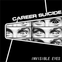 CAREER SUICIDE / キャリアースーサイド / INVISIBLE EYES