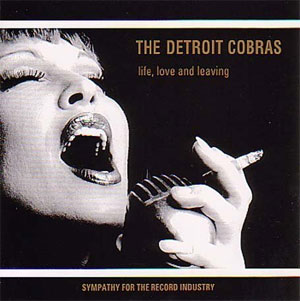DETROIT COBRAS / デトロイトコブラス / LIFE,LOVE AND LEAVING (レコード)
