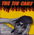 TIN CANS / ティン・カンズ / PAIN OF SOCIETY