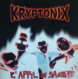KRYPTONIX / クリープトニックス / L'APPEL DU SANG