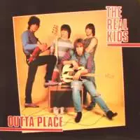 REAL KIDS / リアルキッズ / OUTTA PLACE