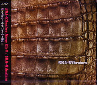 SKA VIBRATORS / スカ・ヴァイヴレーターズ / SKA-VIBRATORS NEVER DIE