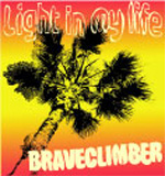 Light In My Life Braveclimber ブレイブクライマー｜punk｜ディスクユニオン･オンラインショップ 