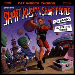 V.A. (FAT WRECK CHORDS) / SHORT MUSIC FOR SHORT PEOPLE