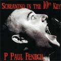 P.PAUL FENECH / ピー・ポール・フェネシュ / SCREAMING IN THE 10TH KEY