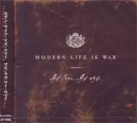 MODERN LIFE IS WAR / モダン・ライフ・イズ・ウォー / MY LOVE MY WAY