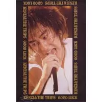 KENZI & THE TRIPS / KENZI & THE TRIPS (KENZIソロ, 八田ケンヂ, スマ・ロ子, イギリスを含む) / GOOD LUCK (DVD)