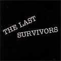 THE LAST SURVIVORS / ラストサバイバーズ / DEAD AND REBORN… (7")