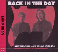 STEVE HOOKER AND WILKO JOHNSON / スティーヴ・フッカー・アンド・ウィルコ・ジョンソン / BACK IN THE DAY