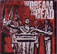 DREAM IS DEAD / ドリームイズデッド / HAIL THE NEW PAWN