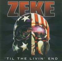 ZEKE / ジーク / TIL THE LIVIN' END