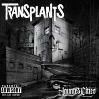 TRANSPLANTS / トランスプランツ / HAUNTED CITIES