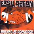EASY ACTION / イージーアクション / FRIENDS OF ROCK & ROLL