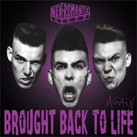 NEKROMANTIX / ネクロマンティックス / BROUGHT BACK TO AGAIN (LP)