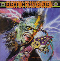 ELECTRIC FRANKENSTEIN / エレクトリック・フランケンシュタイン / BURN BRIGHT BURN FAST