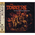 TOSSERS / トッサーズ / VALLEY OF THE SHADOW OF DEATH