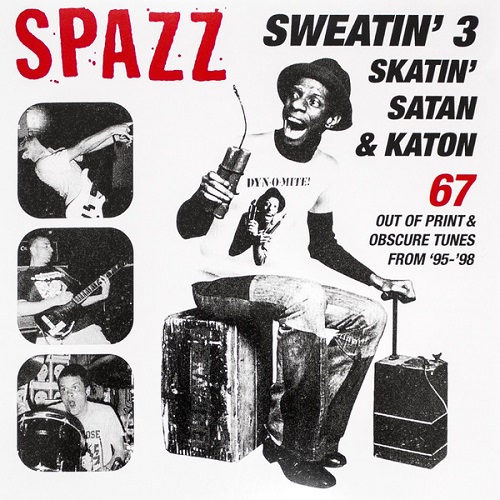 SPAZZ / SWEATIN'3:SKATIN'SATAN & KATON