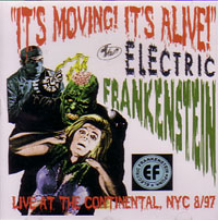 ELECTRIC FRANKENSTEIN / エレクトリック・フランケンシュタイン / IT'S MOVING IT'S ALIVE
