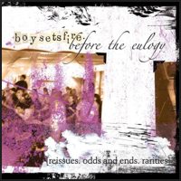 BOY SETS FIRE / ボーイ・セッツ・ファイア / BEFORE THE EULOGY