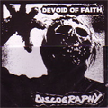DEVOID OF FAITH / デボイドオブファイス / DISCOGRAPHY
